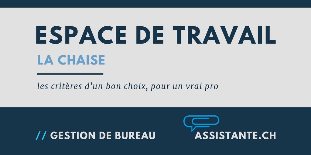 Comment choisir la bonne chaise de bureau ?