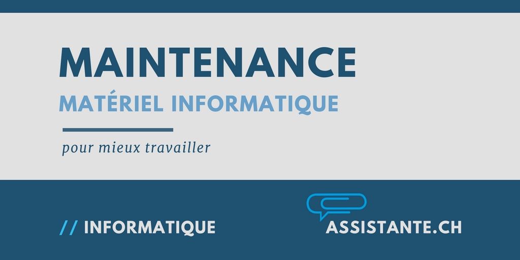 La maintenance de votre matériel informatique