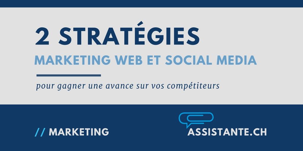 2 Stratégies Marketing que vous devrez essayer