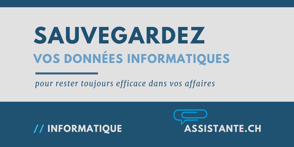 Comment bien faire la sauvegarde de ses données informatiques ?
