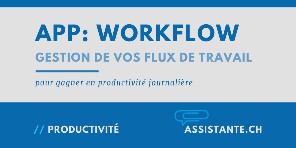 Analyse sur l'app "Workflow" de Apple - une app utile pour la gestion de votre temps