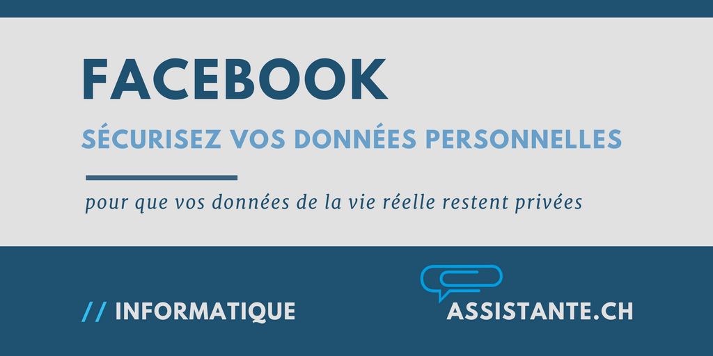 Facebook: sécurisez vos données personnelles. Voici comment.