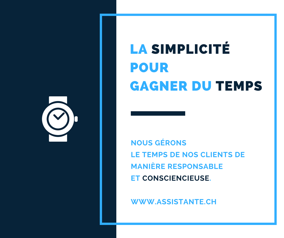 la simplicitié pour gagner du temps - nous gérons le temps de nos clients de manière responsable et consciencieuse