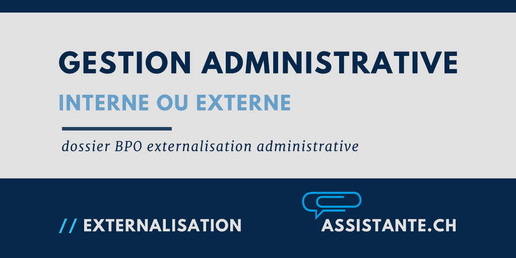 [dossier BPO fonction administrative] Choisir entre la gestion administrative interne ou externe