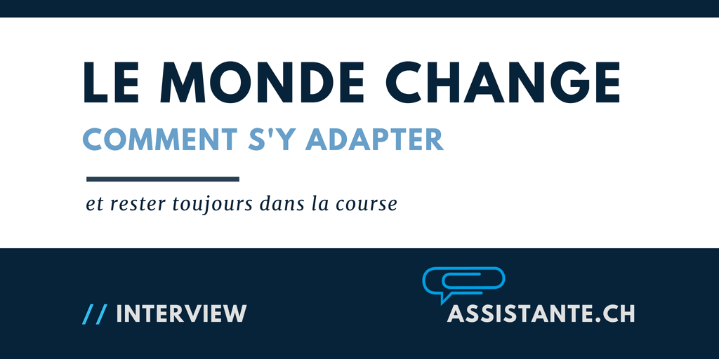 [interview] Le monde actuel évolue très rapidement - comment rester toujours dans la course ?