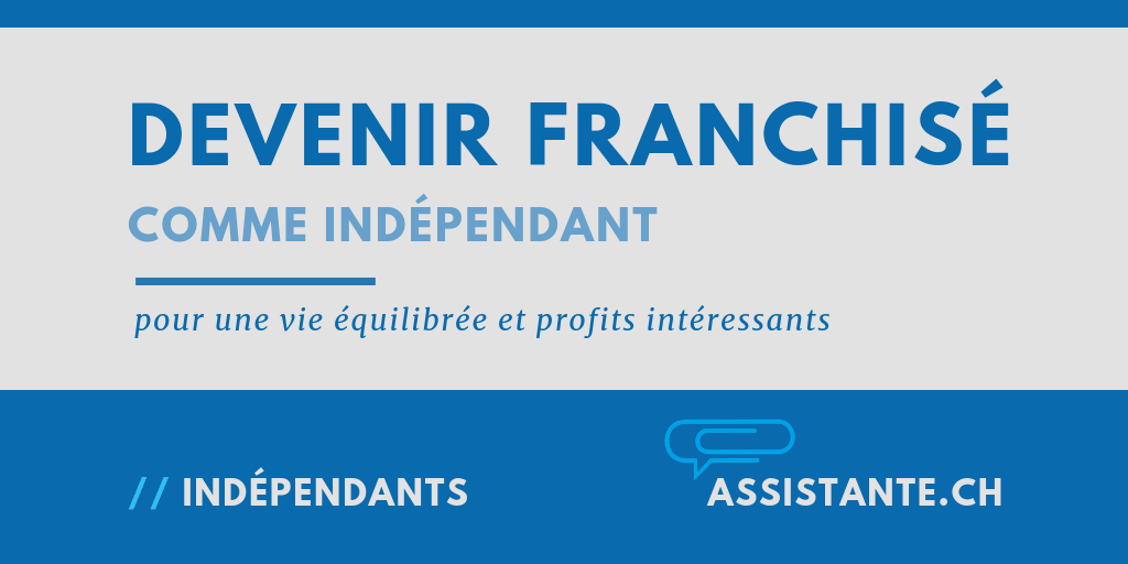 Assistance polyvalente et indépendante pour les entreprises, consultants, cadres dirigeants multinationales en Suisse Romande grâce au réseau Assistante.ch
