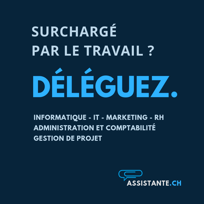 surchargé par le travail - déléguez le support des fonctions administratives, IT, HR, comptabilité, gestion projets
