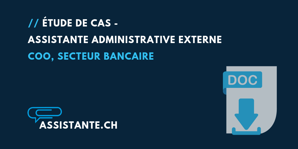 Étude de cas - assistante administrative externe pour COO - secteur bancaire et financier