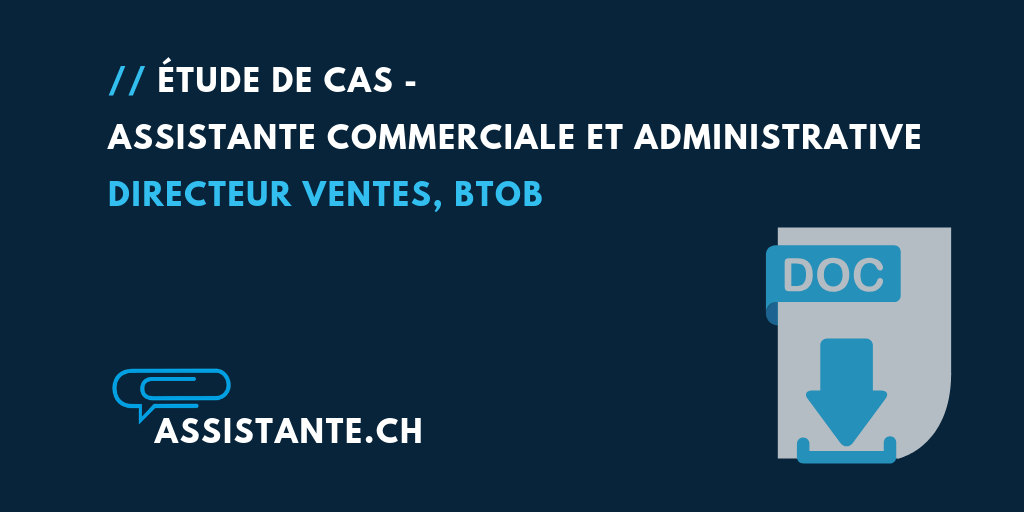 Étude de cas - assistante commerciale et administrative externe pour Directeur Ventes - secteur de services btob