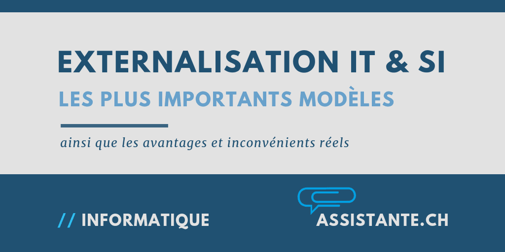 Les plus importants modèles d'externalisation IT et SI - les avantages et inconvénients réels