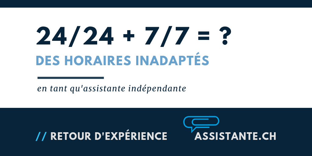 Pourquoi Assistante.ch n'offre pas ses services 24/24 et 7/7