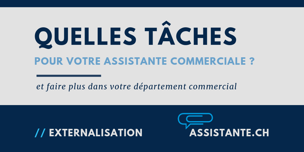 Quelques tâches d'assistance commerciale et eBusiness que vous pourrez sous-traiter sans risques en Suisse