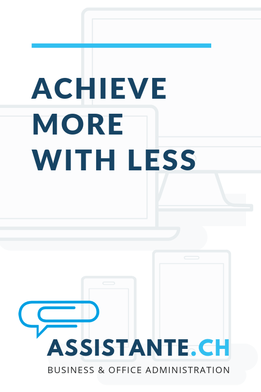 achieve more with less - administrative and operational outsourcing - productive time - administrative agency Switzerland 