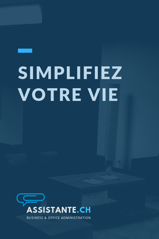 simplification vie professionnelle avec services de support administratif et polyvalent - Suisse Romande - Lausanne - Genève - Morges