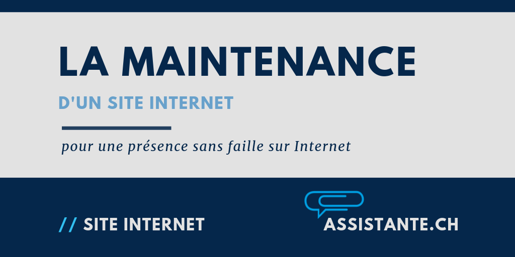 La maintenance de votre site Internet avec les services d'assistance B2B ou un développeur web en Suisse