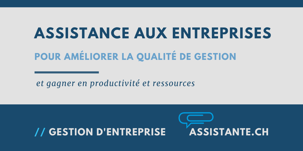 Assistance aux entreprises: pour améliorer la qualité de gestion de votre entreprise
