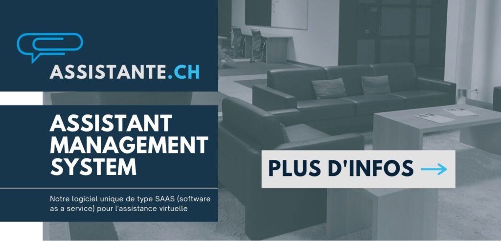 Assistant Management System - AMS - un logiciel SaaS (software as a service) développé pour l'assistance virtuelle - logiciel crée et vendu par Assistante.ch