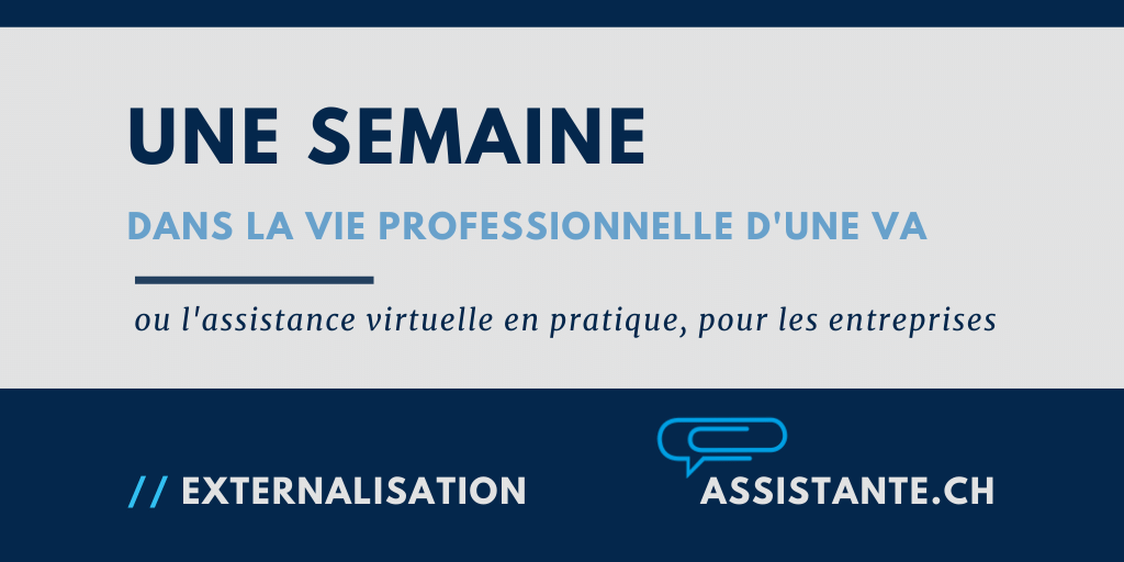 [dossier business] Une semaine dans la vie professionnelle d'une assistante virtuelle en Suisse, et comment votre entreprise PME peut obtenir un bénéfice opérationnel