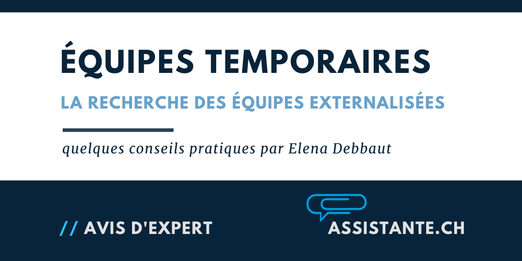 Quelques éléments à prendre en compte lors de la recherche des équipes temporaires externalisées