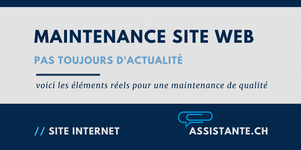 La maintenance du site Web est importante, mais seulement dans certaines situations