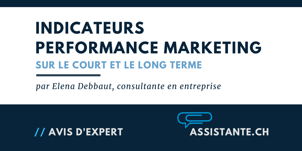 Quelques réponses pratiques sur les indicateurs de performance marketing sur le court et le long terme