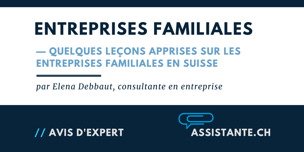 Quelques leçons apprises pendant la gestion des entreprises familiales en Suisse — une perspective pratique