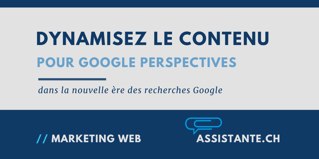 Dynamisez le contenu web pour Google Perspectives ✨