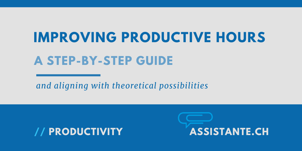 Improving Productive Hours: a Step-by-Step Guide to Aligning with Theoretical Possibilities